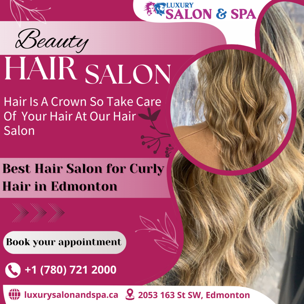 Hair Salon for Curly Hair in Edmonton